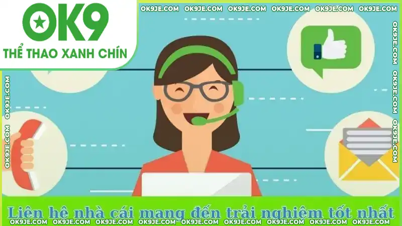 Liên hệ nhà cái mang đến trải nghiệm tốt nhất