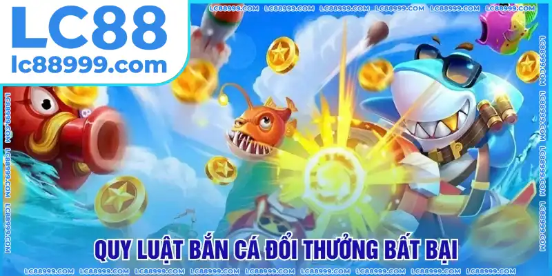 Quy luật săn cá bất bại Quy luật săn cá bất bại